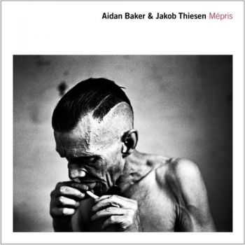 Aidan Baker & Jakob Thiesen - M&#233;pris (2013)