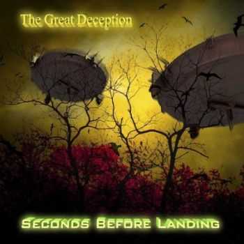 Seconds Before Landing - The Great Deception (2013)