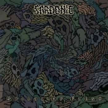 Sardonic - Spiral Of Flesh [EP] (2009)
