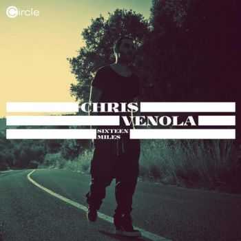 Chris Venola - Sixteen Miles (2013)