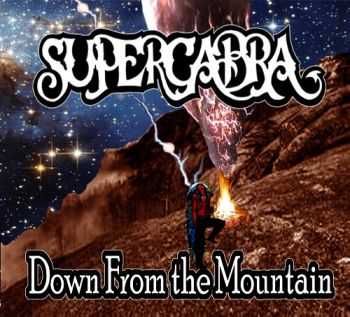 Supercabra - Down From The Mountain (2013)