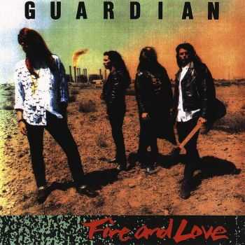 Guardian - Fire And Love (1990) Guardian - Fire And Love (1990)