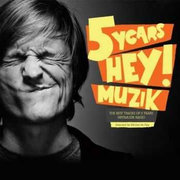 VA - 5 Years Hey! Muzik (unmixed tracks)(2012)