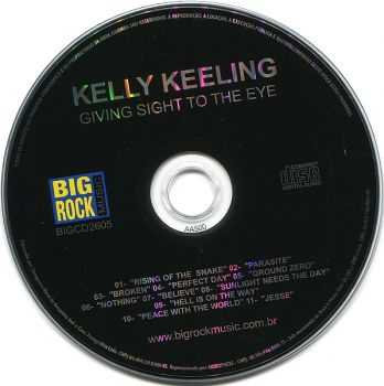Kelly Keeling - Giving Sight To The Eye (2005) Kelly Keeling - Giving Sight To The Eye (2005)