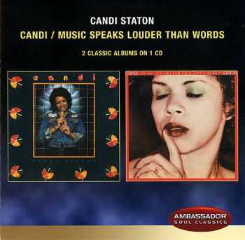 Candi Staton  Candi `74 / Music Speaks Louder Than Words `77