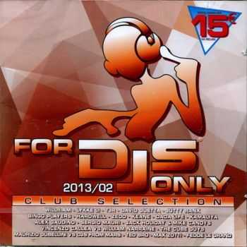 For DJs Only 2013/02 Club Selection (2013)