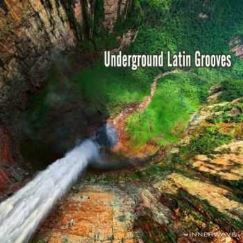 VA - Underground Latin Grooves (2013)
