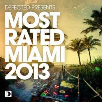 Defected Presents Most Rated Miami 2013 (2013)