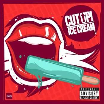 Cut Up! - Ice Cream [EP] (2013)