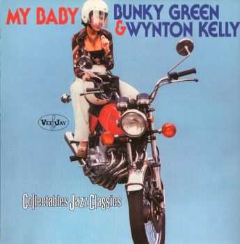 Bunky Green & Wynton Kelly - My Baby (1965)
