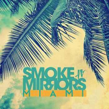VA - Smoke N' Mirrors Miami (2013)