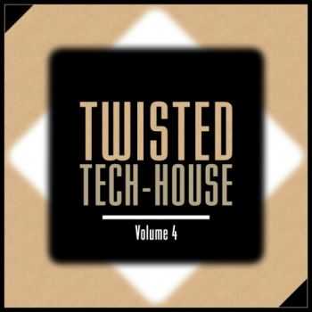 VA - Twisted Tech House Vol.4 (2013) MP3,FLAC