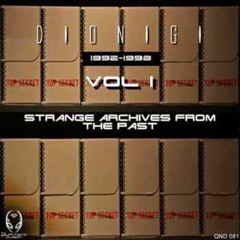 Dionigi - Strange Archives Of The Past Vol. 1 (2013) MP3,FLAC Dionigi - Strange Archives Of The Past Vol. 1 (2013) MP3,FLAC