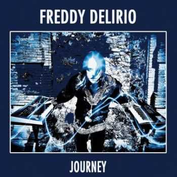 Freddy Delirio - Journey (2013)