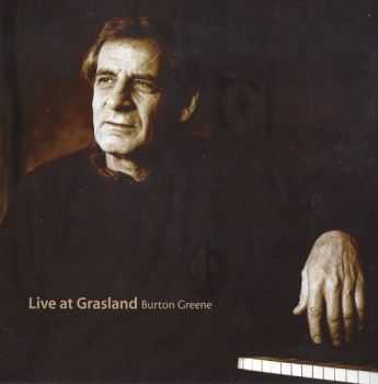 Burton Greene - Live At Grasland (2004)