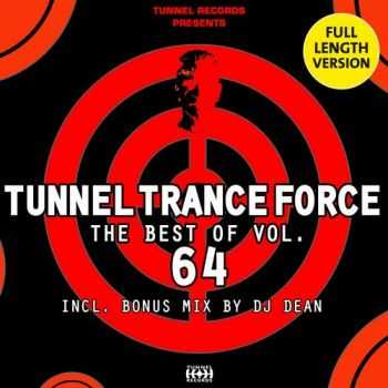 Tunnel Trance Force: The Best Of Vol.64 (2013)