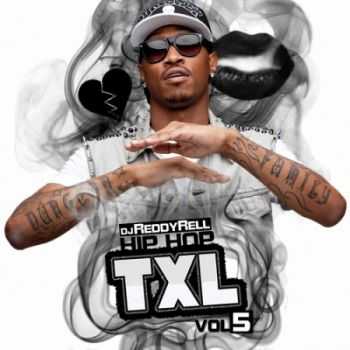 Hip Hop TXL Vol 5 (2013) Hip Hop TXL Vol 5 (2013)