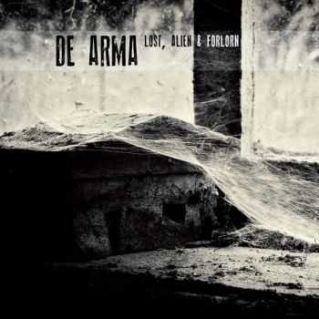 De Arma - Lost, Alien and Forlorn (2013)