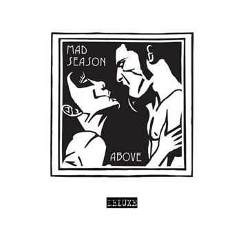 Mad Season - Above (Deluxe Edition) (2013)