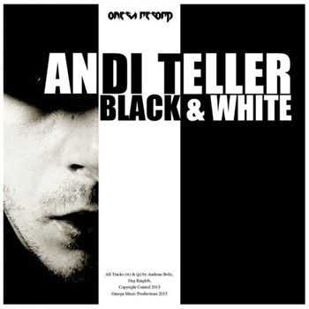 Andi Teller - Black and White (2013)