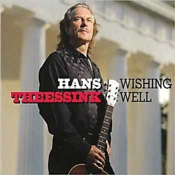 Hans Theessink - Wishing Well (2013) Hans Theessink - Wishing Well (2013)