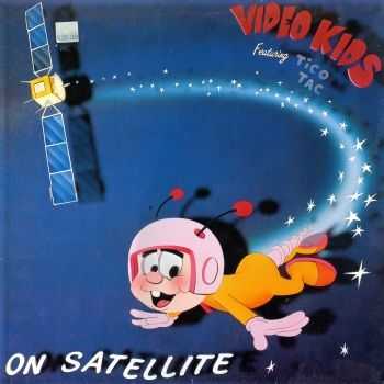 Video Kids  - On Satellite (Vinyl-Rip) (1985)