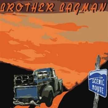 Brother Bagman - Scenic Route (2013) Brother Bagman - Scenic Route (2013)