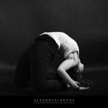Altar Of Plagues - Teethed Glory and Injury (2013) Altar Of Plagues - Teethed Glory and Injury (2013)