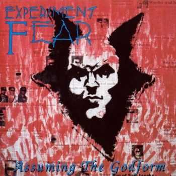 Experiment Fear - Assuming The Godform (1995) Experiment Fear - Assuming The Godform (1995)