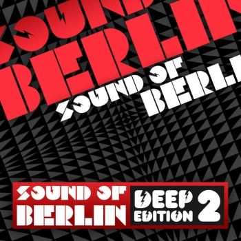 VA - Sound of Berlin  Deep Edition (2012)