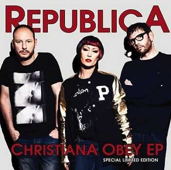 Republica - Christiana Obey (2013)