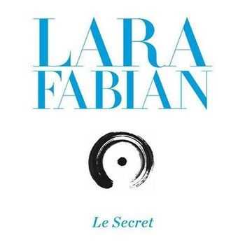 Lara Fabian - Le Secret (2013) Lara Fabian - Le Secret (2013)