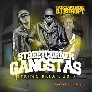DJ Kurupt - Streetcorner Gangstas (2013)