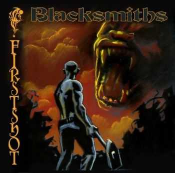 Blacksmiths  - Firstshot [EP]  (2013)