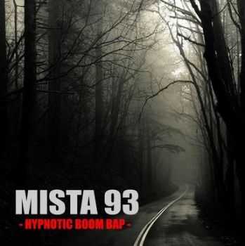 Mista 93 - Hypnotic Boom Bap (2013) Mista 93 - Hypnotic Boom Bap (2013)
