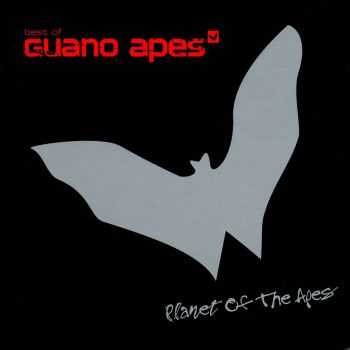 Guano Apes  - Planet Of The Apes (Best Of Guano Apes, 2CD) (2004)