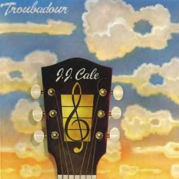  J.J. Cale - Troubadour (1976)