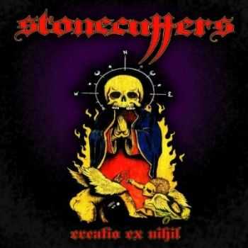 Stonecutters - Creatio Ex Nihil (2013)