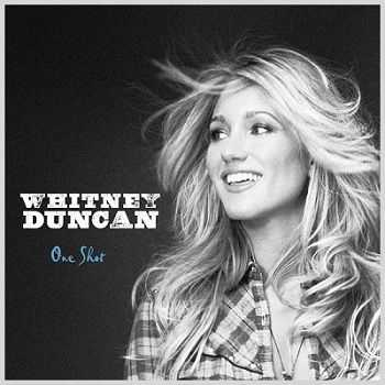 Whitney Duncan - One Shot (2013)