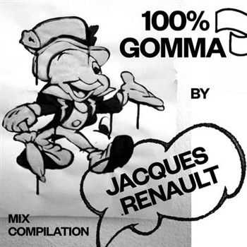 100% Gomma By Jacques Renault (2013)