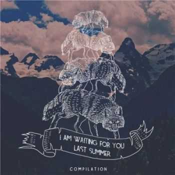 I am Waiting for You Last Summer - Compilation (2013) I am Waiting for You Last Summer - Compilation (2013)