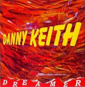 Danny Keith - Dreamer (1985)