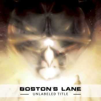 Boston`s Lane - Unlabeled Title (2013) Boston`s Lane - Unlabeled Title (2013)