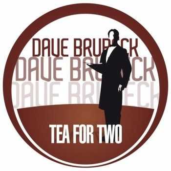 Dave Brubeck - Tea for Two (2013)