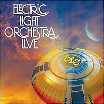 Electric Light Orchestra - Live (2013) Electric Light Orchestra - Live (2013)