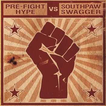 Pre-Fight Hype Vs. Southpaw Swagger - Split (2009)