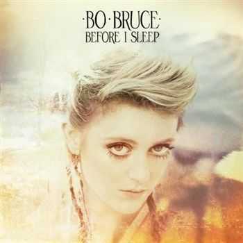 Bo Bruce – Before I Sleep (Deluxe Version) (2013) Bo Bruce – Before I Sleep (Deluxe Version) (2013)