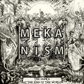 Meka Nism - music merch The Dance at the End of the World (2013)