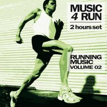 VA - Music 4 Run: 2 Hours Set, Vol. 2 (Running Music) (2013)