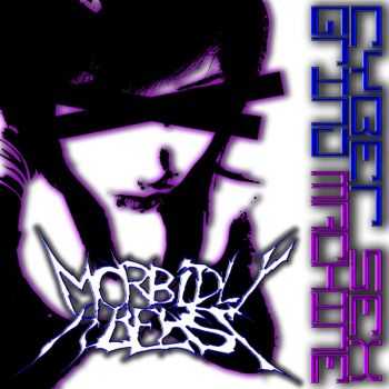 Morbidly A Beast - Cybersex Grindmachine (2013) Morbidly A Beast - Cybersex Grindmachine (2013)